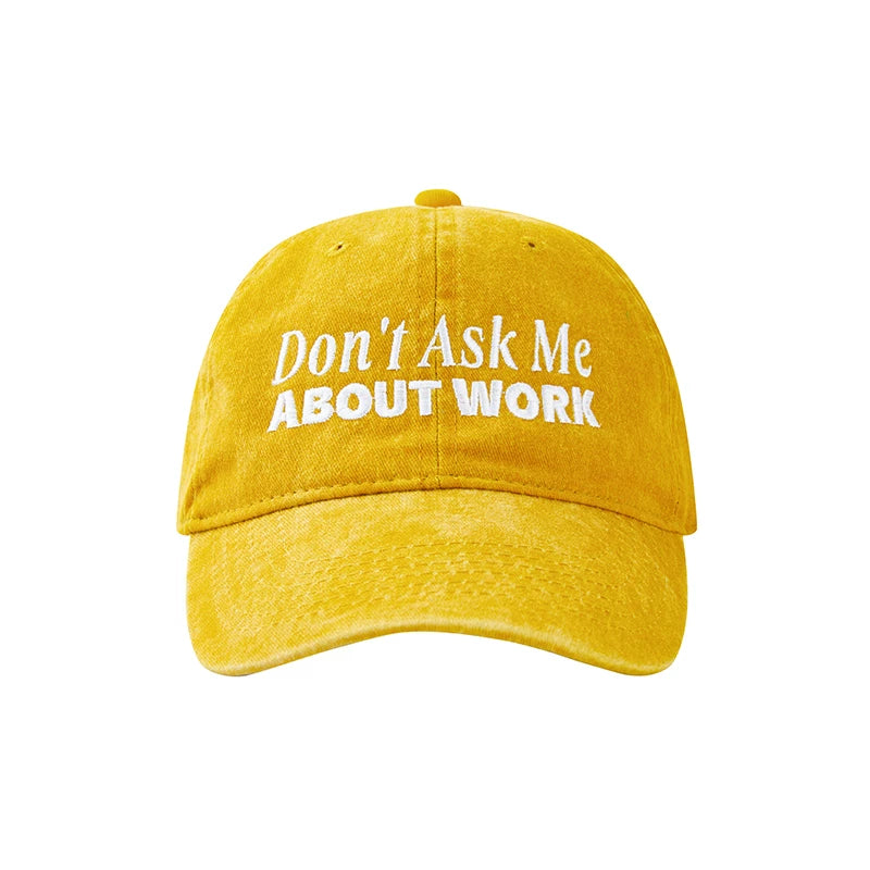 ALLTHINGS Don't Ask Me About Work Duck Cap