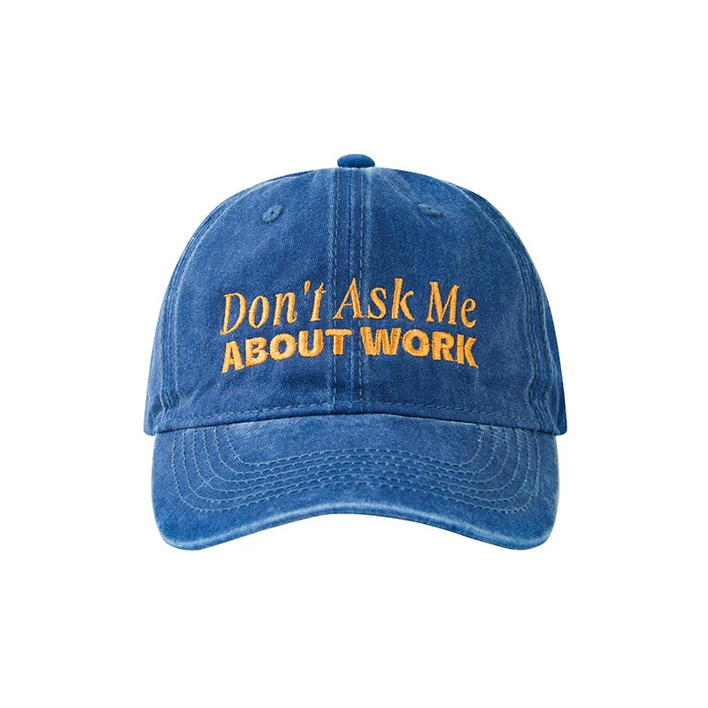 ALLTHINGS Don't Ask Me About Work Duck Cap