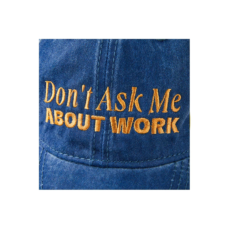 ALLTHINGS Don't Ask Me About Work Duck Cap